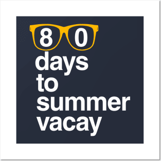 80 Days to Summer Vacay, 100 Days of School Posters and Art